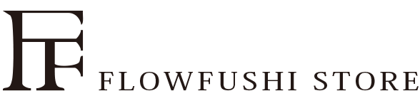 FLOWFUSHI STORE フローフシストア